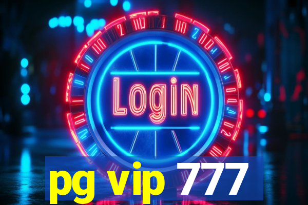 pg vip 777